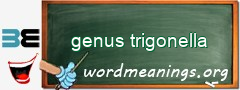 WordMeaning blackboard for genus trigonella